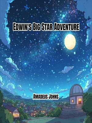 cover image of Edwin's Big Star Adventure
